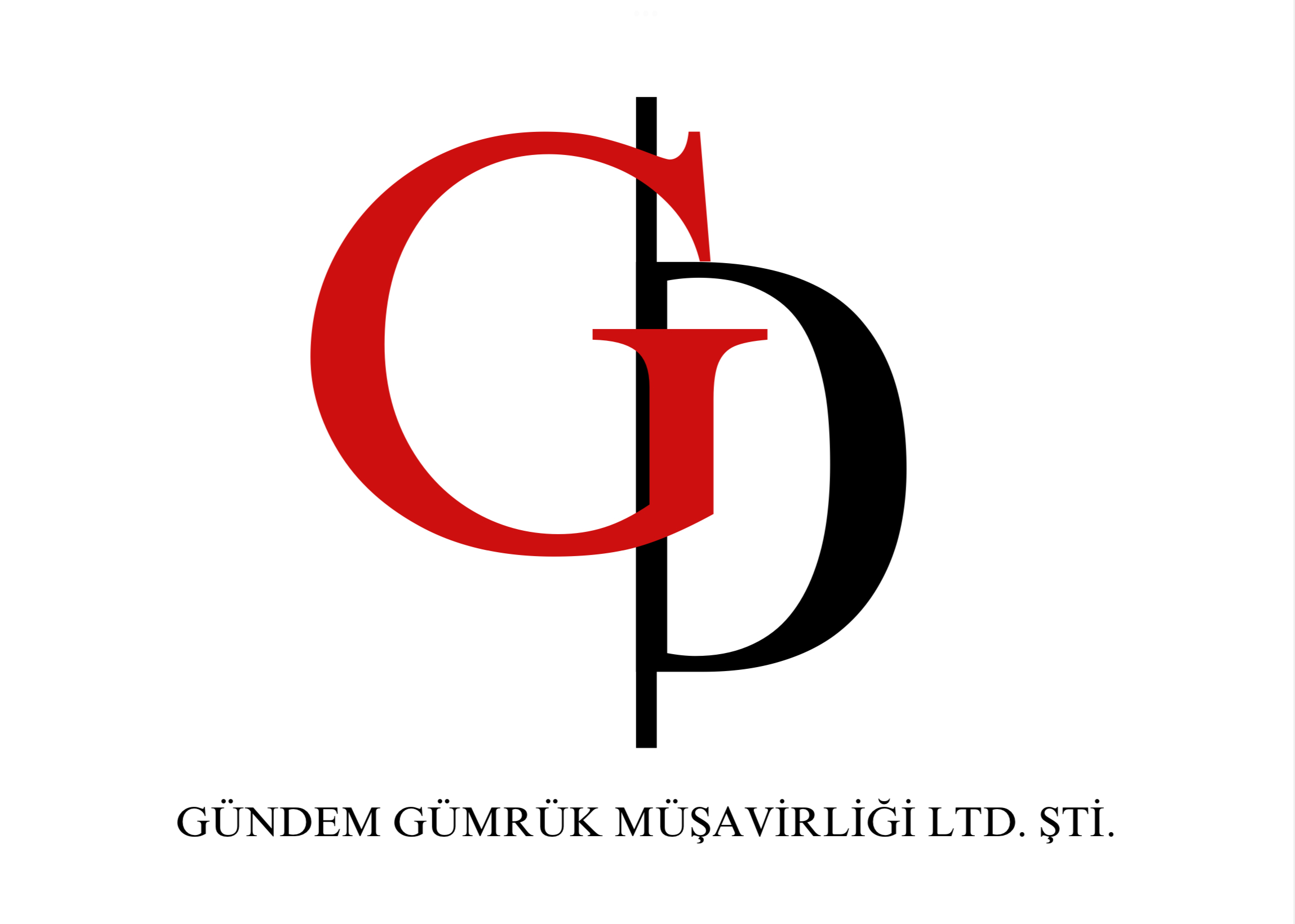 GÜNDEM GÜMRÜK MÜŞAVİRLİĞİ LTD.ŞRİ.